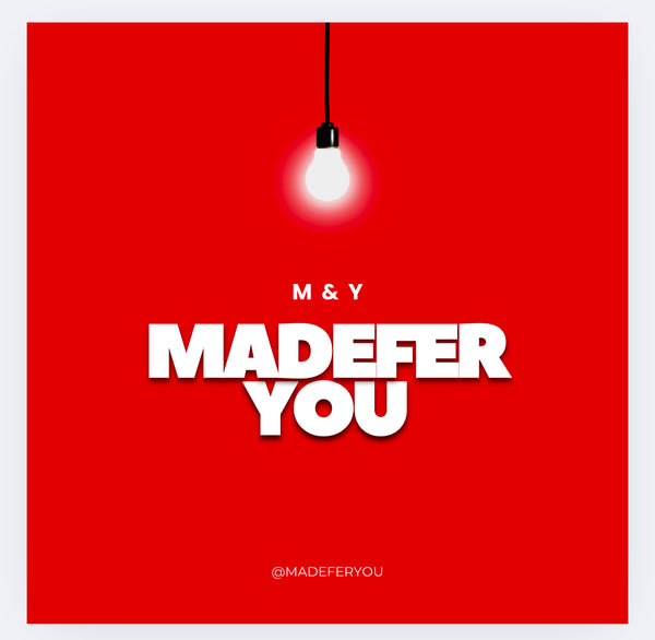 Madefer You